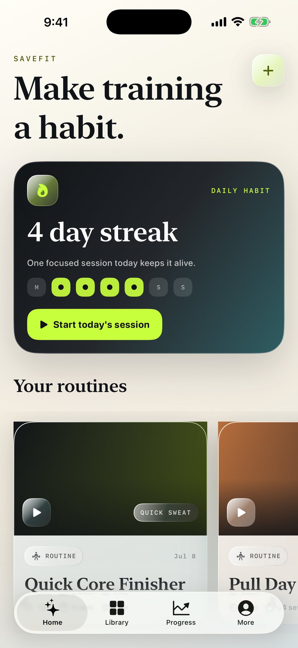 SaveFit home screen: a daily habit card reading 'Today is done — that's 4 days in a row' above your routines